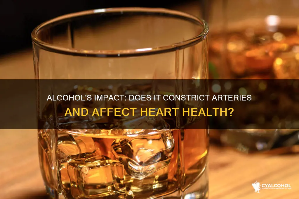 does alcohol constrict arteries