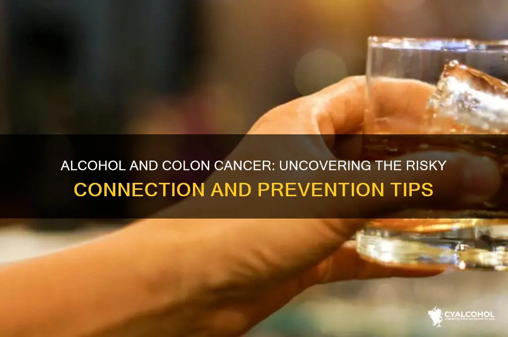 does alcohol contribute to colon cancer