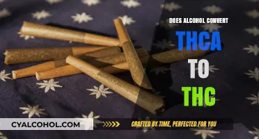 Does Alcohol Convert THCA to THC? Exploring the Science Behind It
