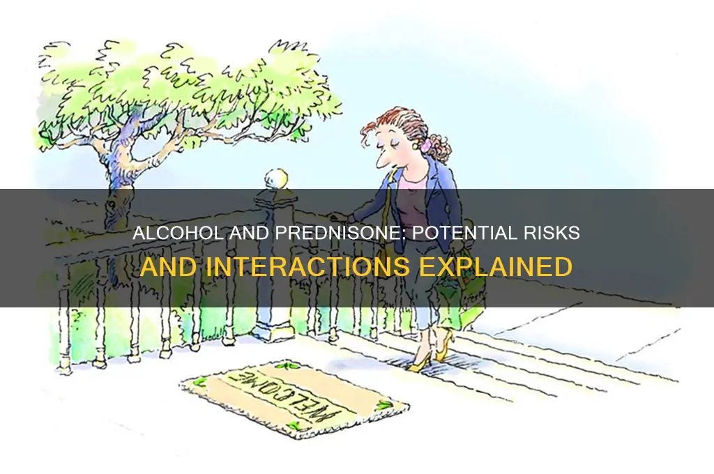 does alcohol counteract prednisone