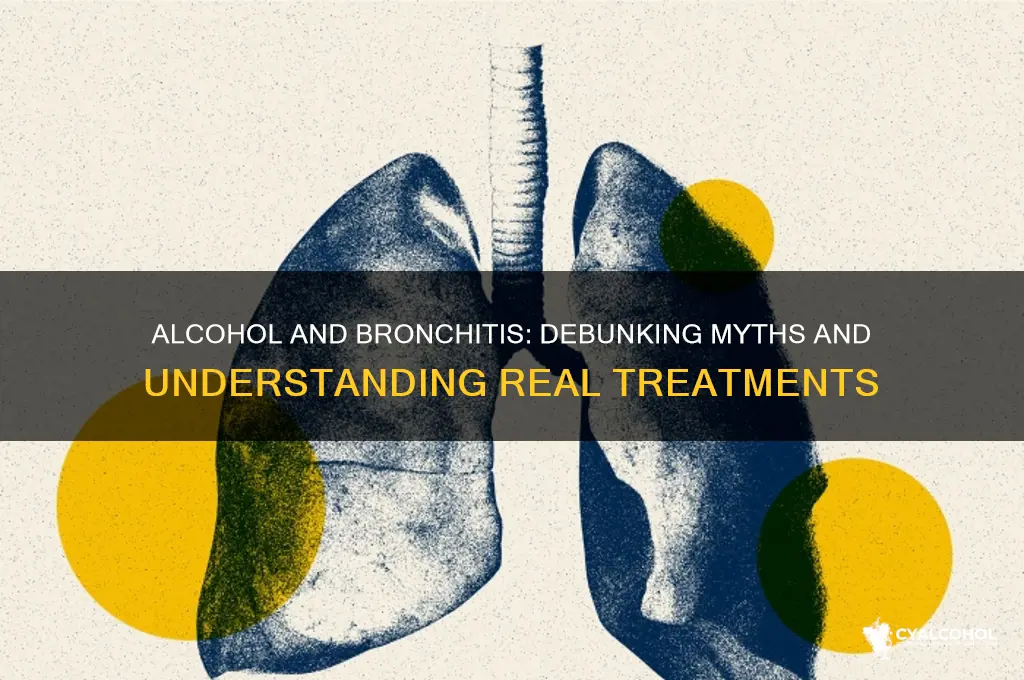 does alcohol cure bronchitis