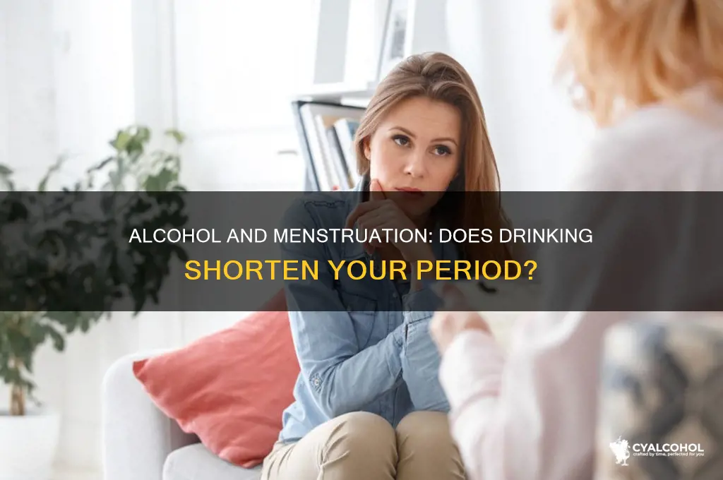 does alcohol cut your period