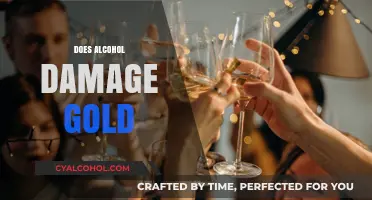 Alcohol and Gold: Unveiling the Truth About Potential Damage