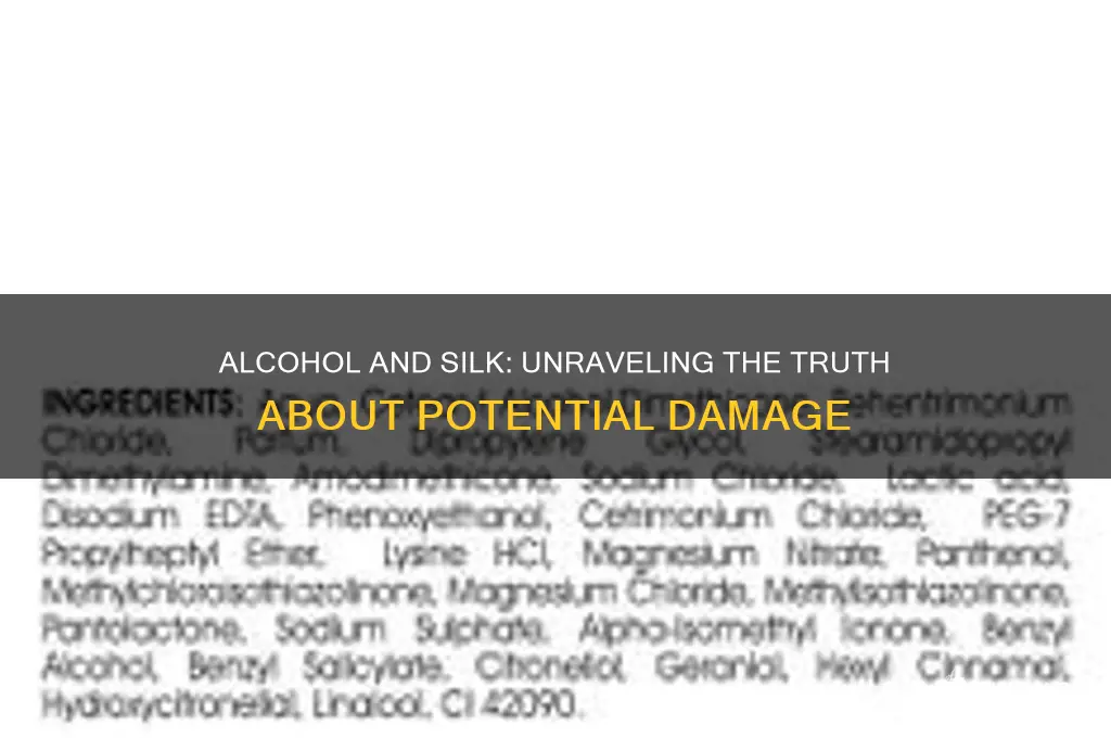 does alcohol damage silk