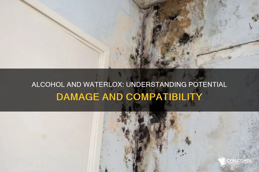 does alcohol damage waterlox