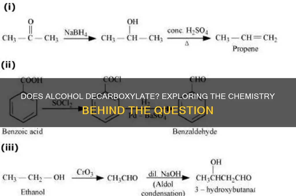 does alcohol decarboxylate