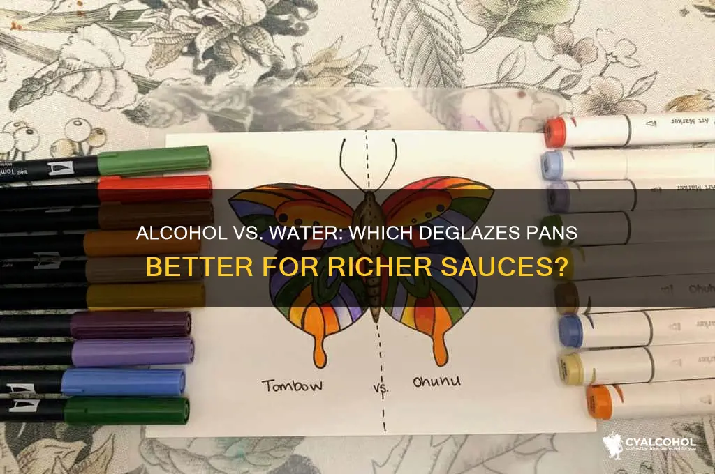 does alcohol deglaze better than water