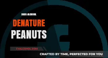 Does Alcohol Denature Peanuts? Exploring the Science Behind the Myth