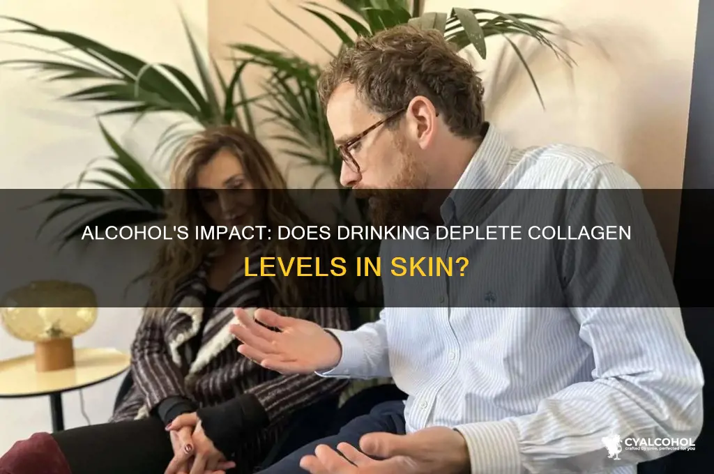does alcohol deplete collagen
