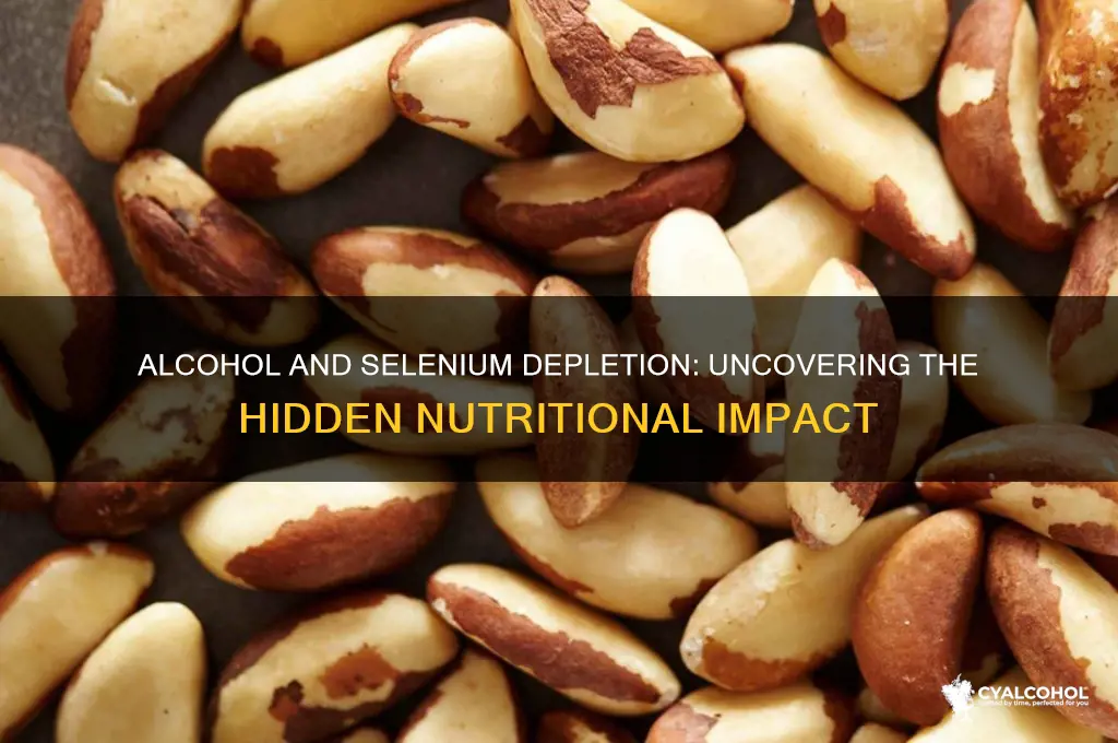 does alcohol deplete selenium