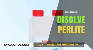 Does Alcohol Dissolve Perlite? Exploring the Science Behind the Myth