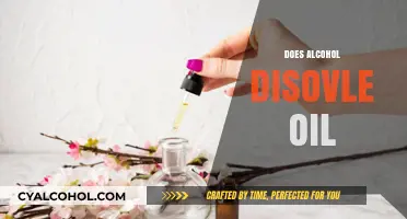 Does Alcohol Dissolve Oil? Exploring Solubility Myths and Facts