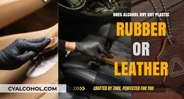 Alcohol's Impact: Does It Dry Out Plastic, Rubber, or Leather?