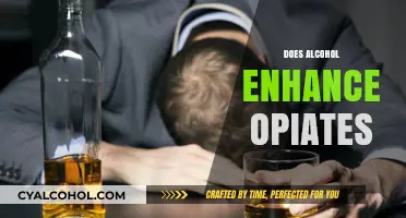 Alcohol and Opiates: Exploring the Risky Interaction and Effects