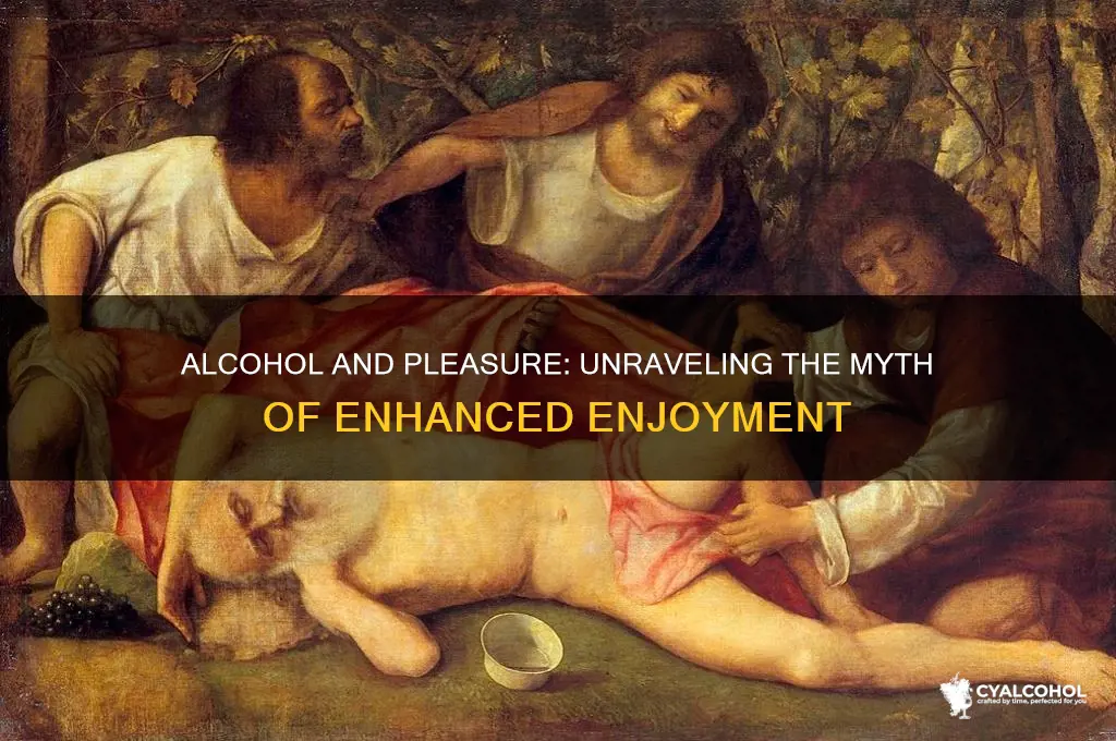 does alcohol enhance pleasure