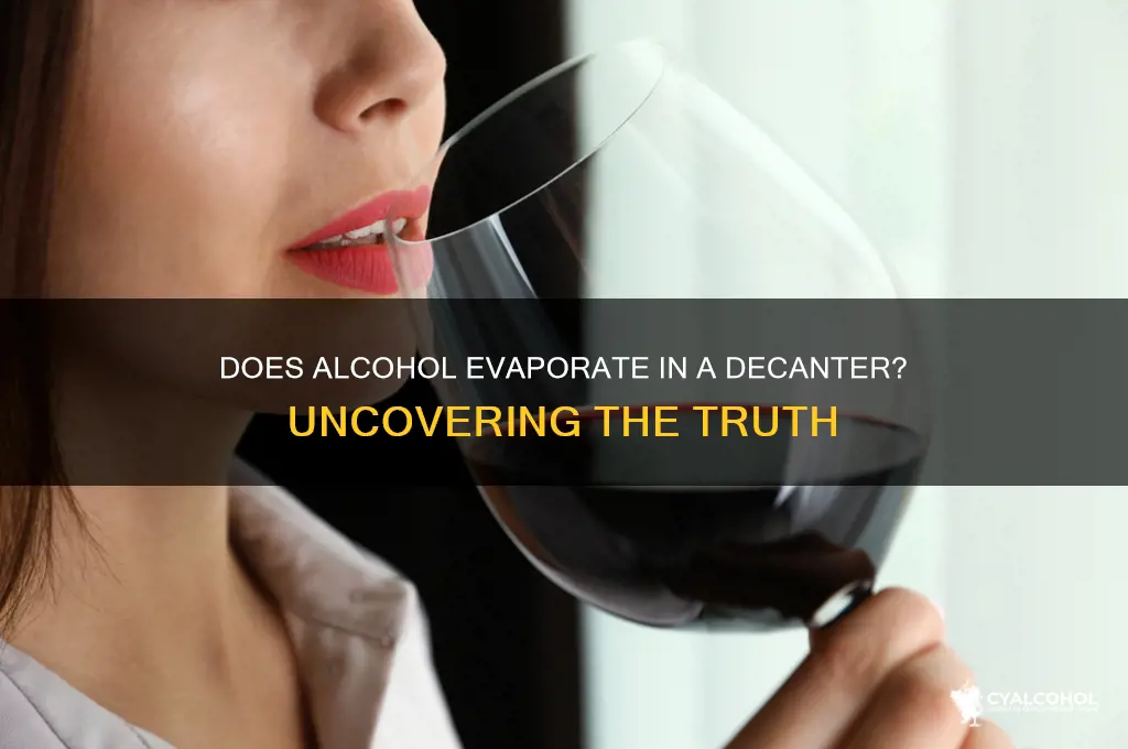 does alcohol evaporate in a decanter