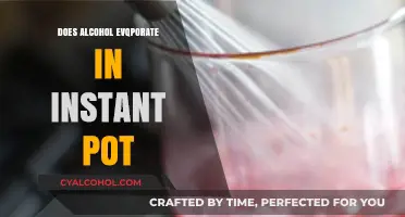 Does Alcohol Evaporate in an Instant Pot? The Truth Revealed