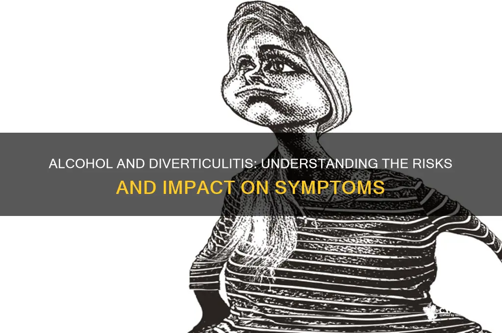 does alcohol exacerbate diverticulitis