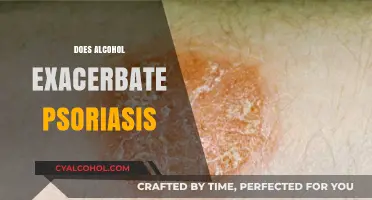 Alcohol and Psoriasis: Uncovering the Impact on Skin Health