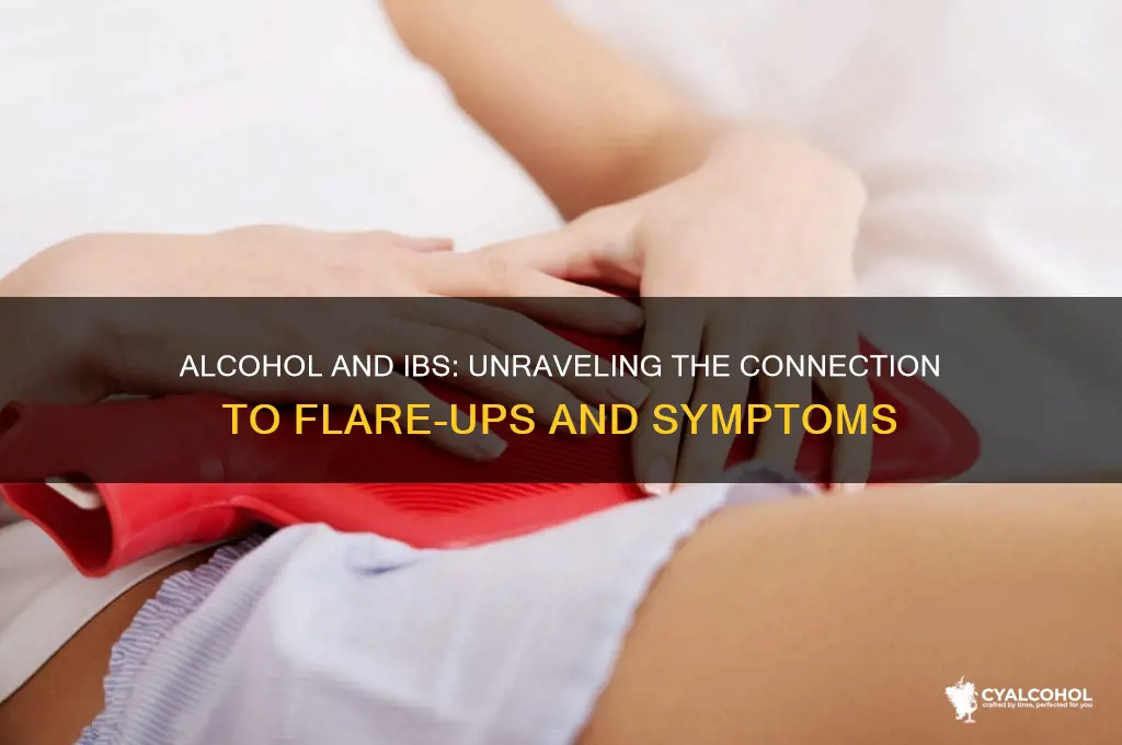 does alcohol flare ibs