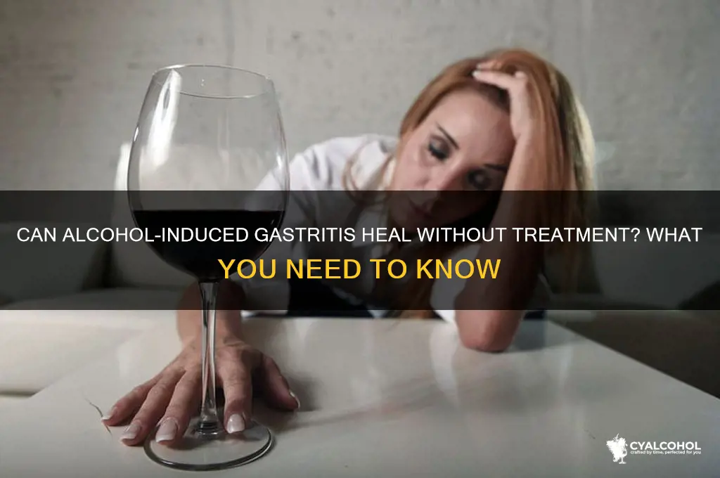 does alcohol gastritis go away on its own