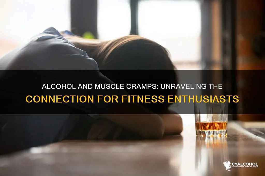 does alcohol give you muscle cramps