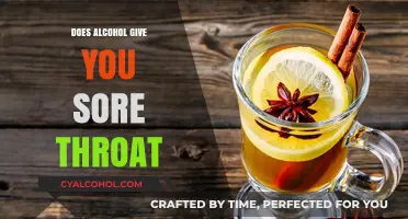 Alcohol and Sore Throats: Uncovering the Surprising Connection and Causes