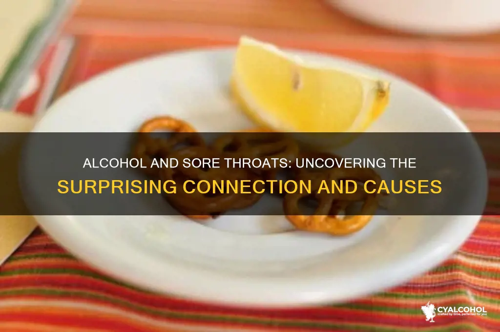 does alcohol give you sore throat