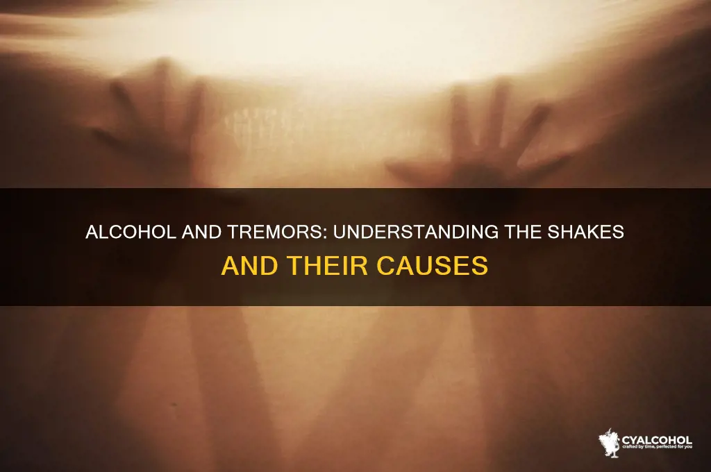 does alcohol give you the shakes