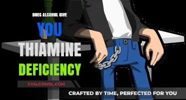 Alcohol and Thiamine Deficiency: Uncovering the Hidden Health Risk