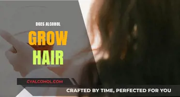 Alcohol and Hair Growth: Myth or Reality? Uncovering the Truth