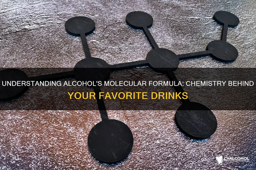 does alcohol have a molocule formula