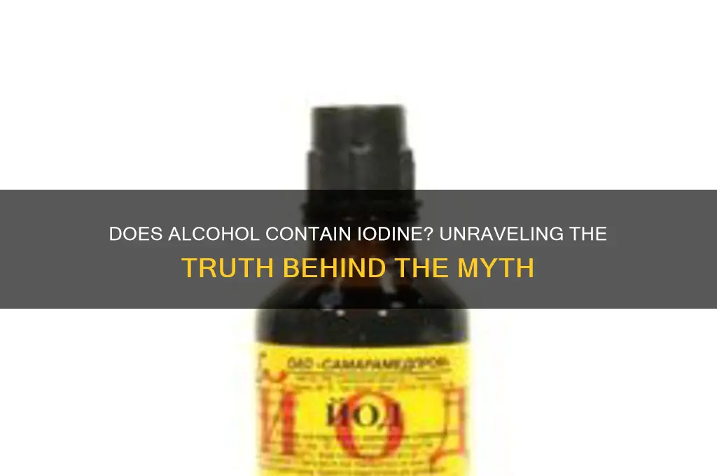does alcohol have iodine