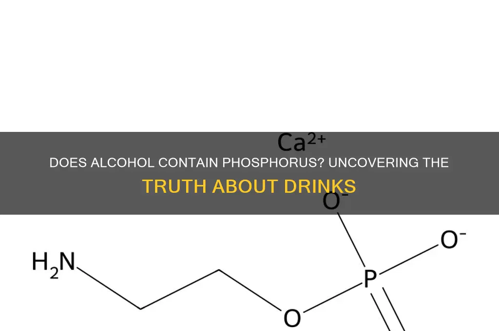 does alcohol have phosphorus