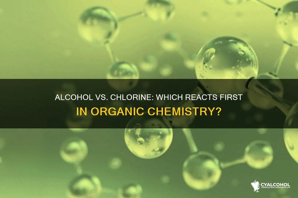 does alcohol have priotiy over chlorine