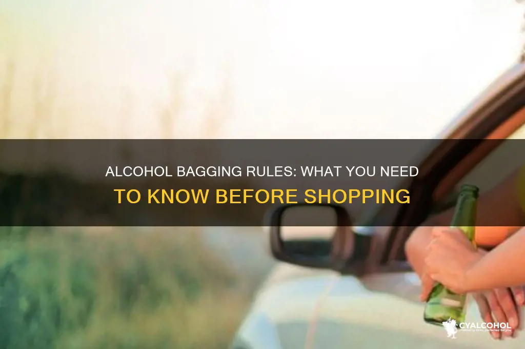 does alcohol have to be bagged