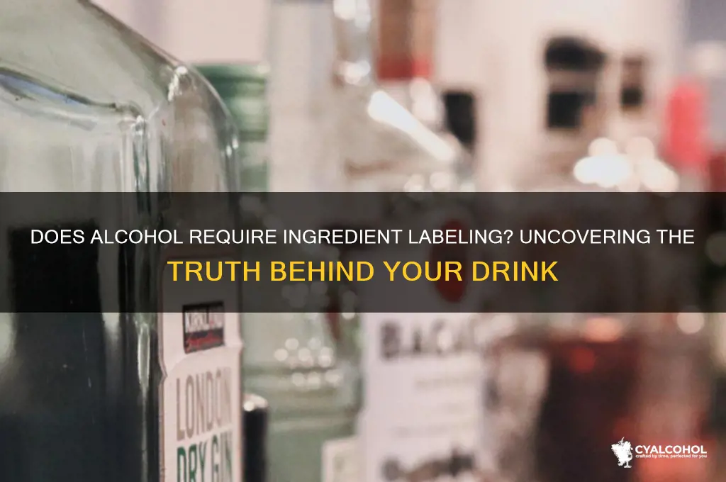 does alcohol have to list ingredients