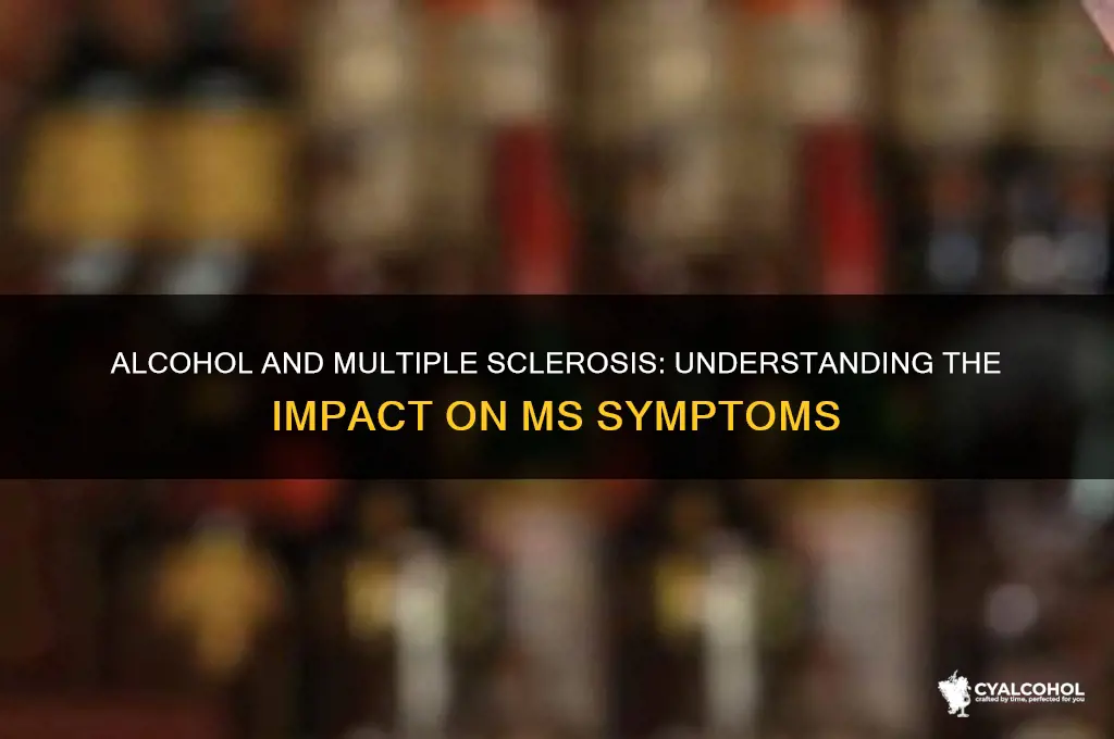 does alcohol hurt ms