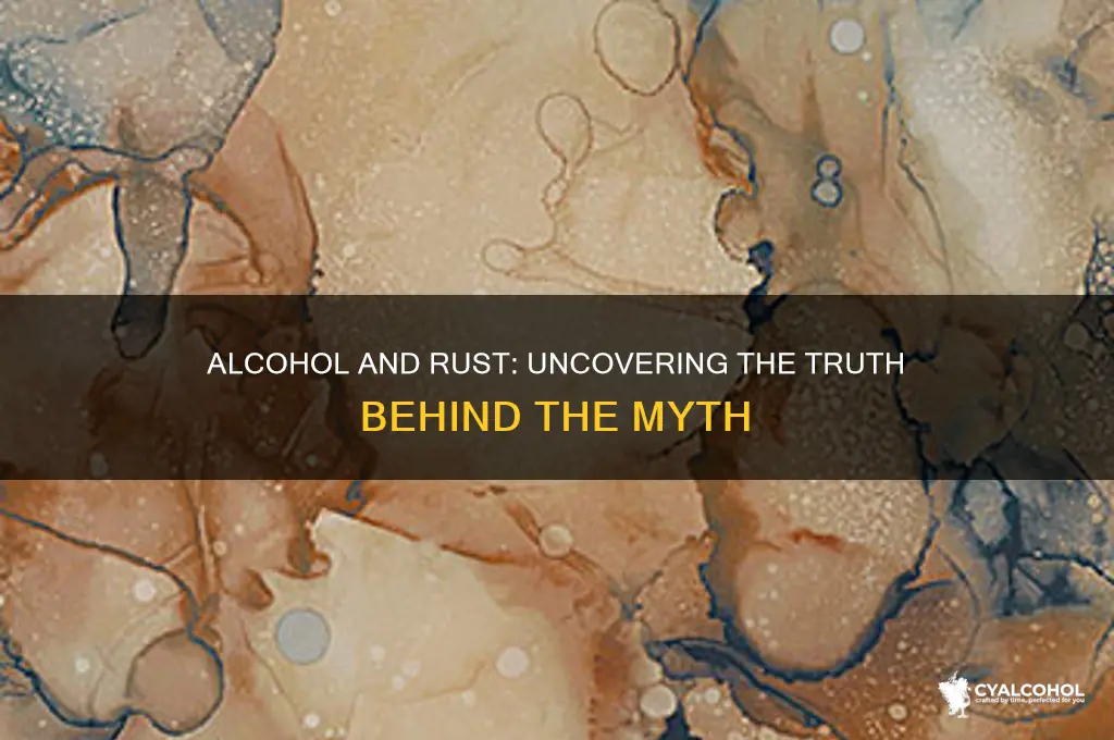 does alcohol hurt rust
