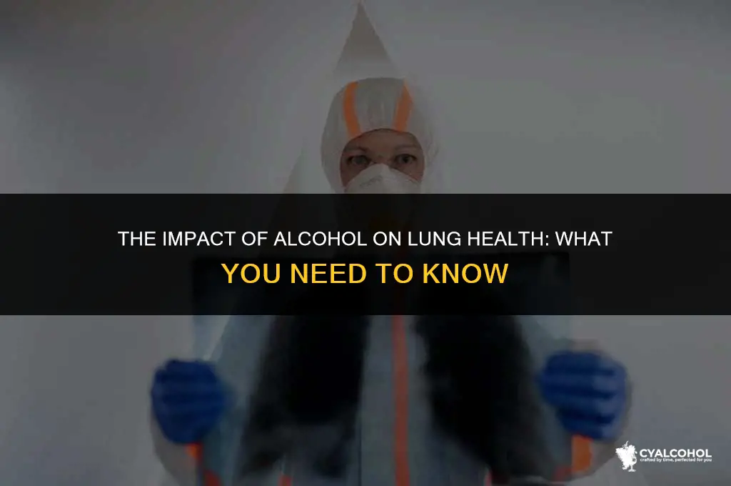 does alcohol hurt your lungs