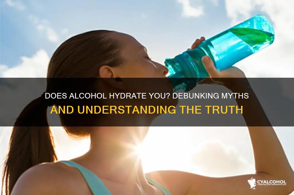 does alcohol hydrate you