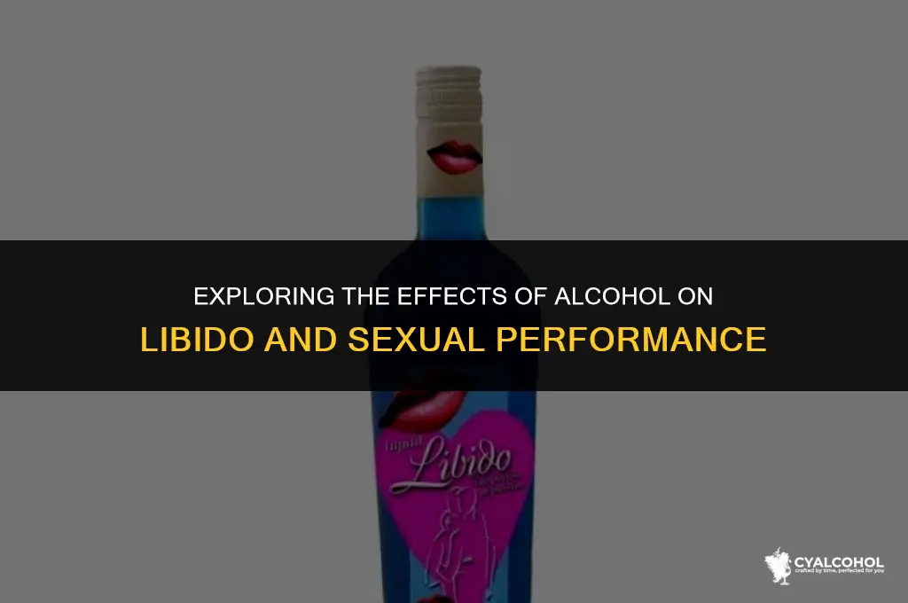 does alcohol impact sex drive