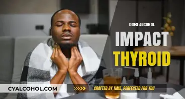 Alcohol and Thyroid Health: Uncovering the Hidden Connection and Risks