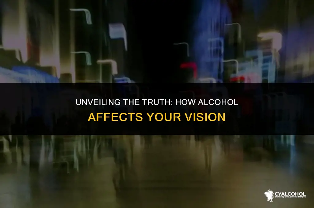 does alcohol impair your vision
