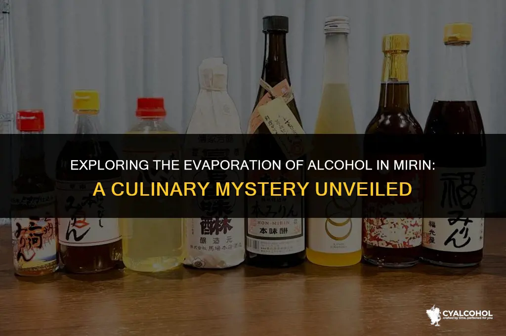 does alcohol in mirin evaporate