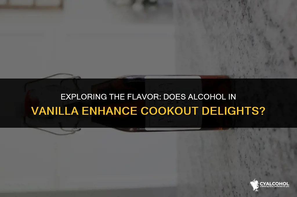 does alcohol in vanilla cookout