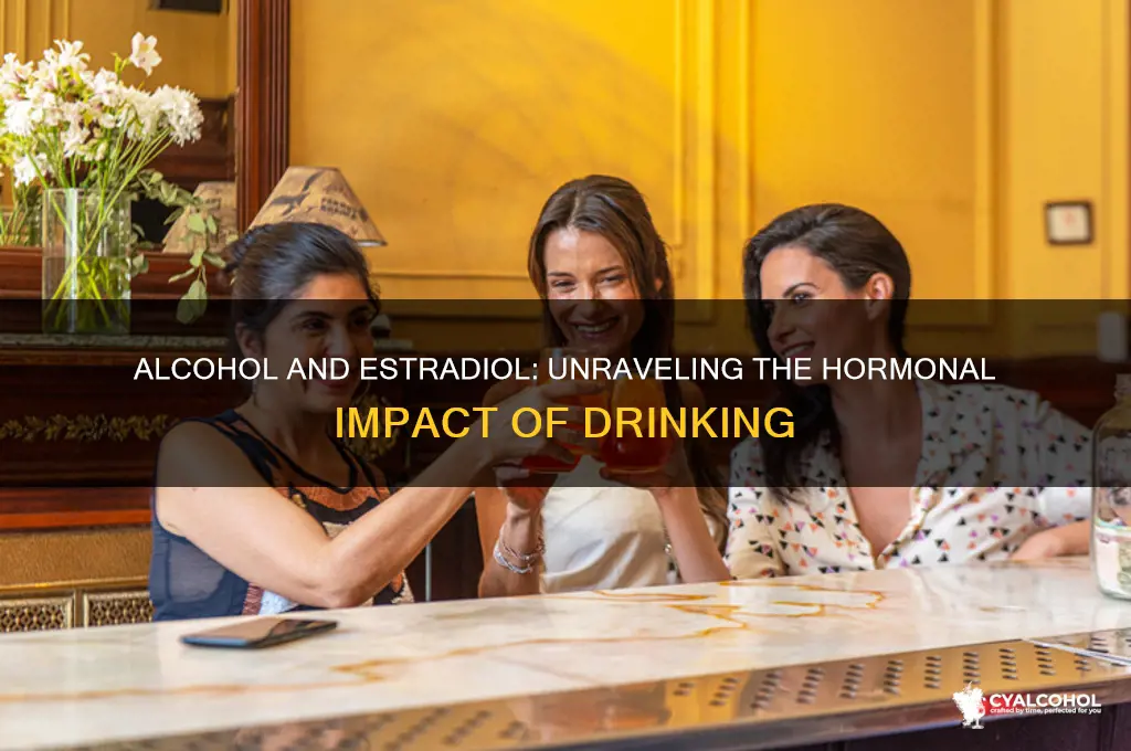 does alcohol increase estradiol