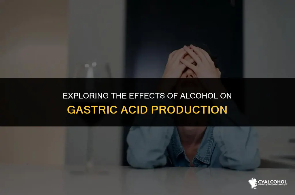 does alcohol increase gastric acid