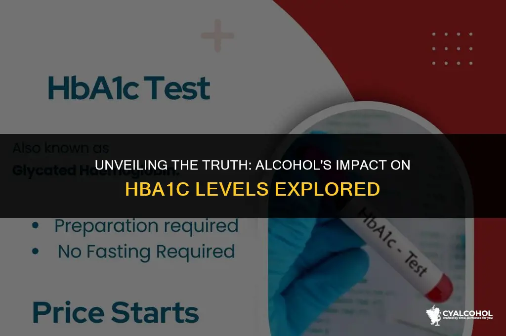 does alcohol increase hba1c levels