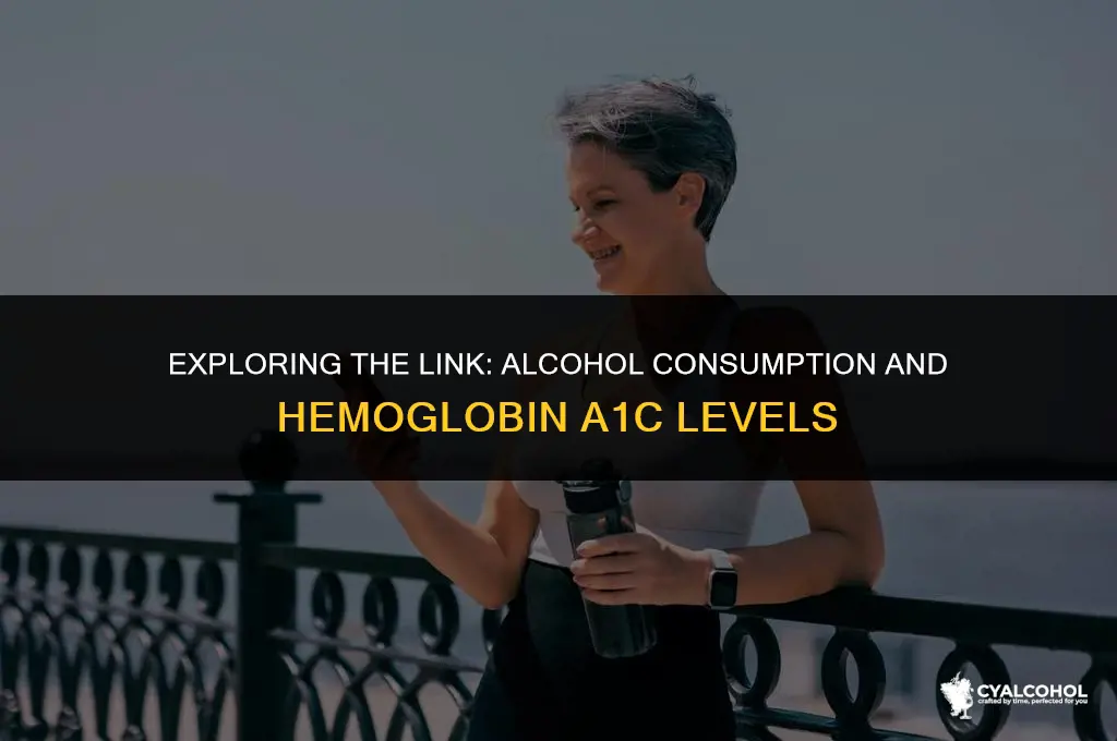 does alcohol increase hemoglobin a1c